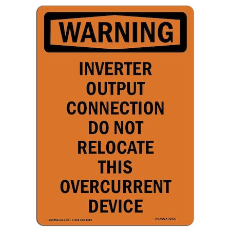 Signmission Safety Sign, OSHA WARNING, 18" Height, Inverter Output Connection Do, Portrait OS-WS-D-1218-V-13265